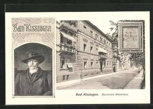 AK Bad Kissingen, Bismarcks Wohnhaus & Portrait