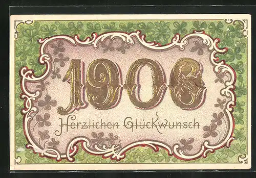 Präge-AK Jahreszahl 1908 in goldfarbener Schrift