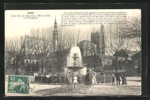 AK Sens, Le jet d`eau du Tapis-Vert, l`Hôtel de Ville et la Cathedrale