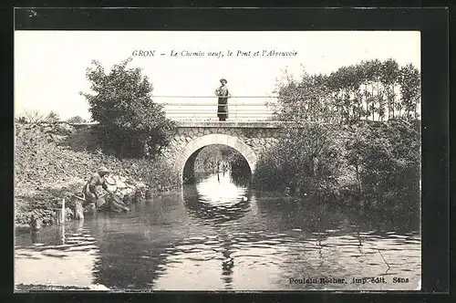 AK Gron, Le chemin neuf, le Pont et l'Abreuvoir