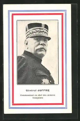 AK Général Joffre, Commandant en chef des Armées francaises