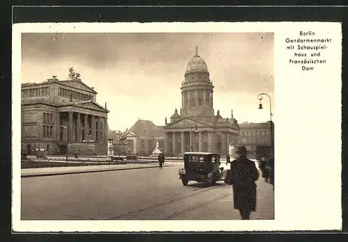 AK Berlin, Gendarmenmarkt mit Schauspielhaus und Französischem Dom