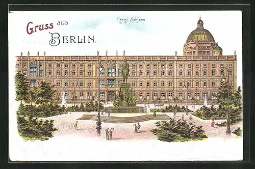 Lithographie Berlin, Königliches Schloss mit Denkmal