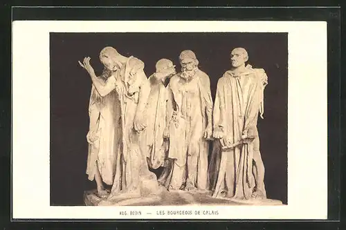 AK Skulptur Les Bourgeois de Calais von Aug. Rodin