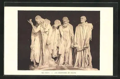 AK Skulptur Les Bourgeois de Calais von Aug. Rodin