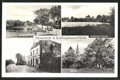 AK Hennstedt /Holstein, Gaststätte Seelust, Kirche, Geschäft und Teichpartie