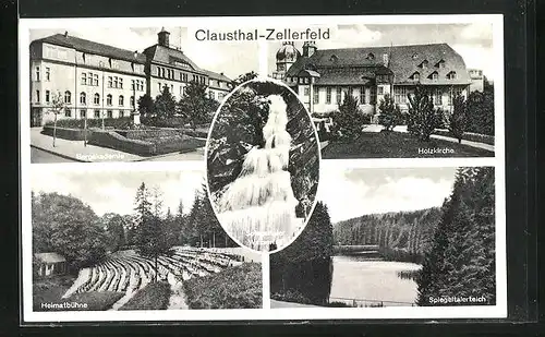 AK Clausthal-Zellerfeld, Bergakademie, Heimatbühne, Holzkirche, Spiegeltalerteich, Spiegeltaler Wasserfall