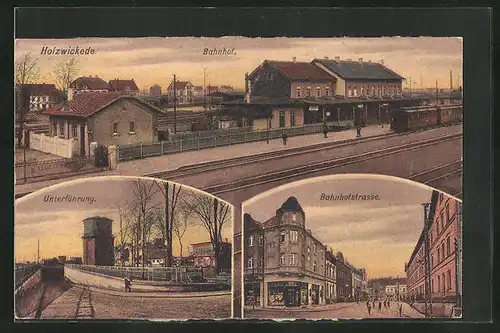 AK Holzwickede, Bahnhofstrasse mit Geschäft, Bahnhof, Unterführung