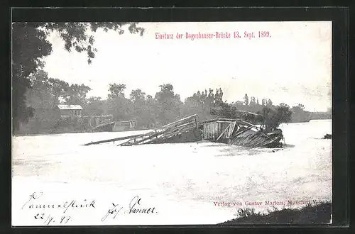 AK München-Bogenhausen, Einsturz der Bogenhauser-Brücke 13. September 1899, Hochwasser