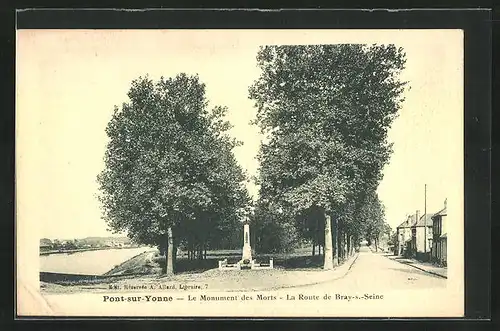 AK Pont-sur-Yonne, Le Monument des Morts, La Route de Bray-sur-Seine