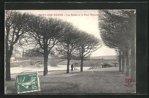 AK Pont-sur-Yonne, Les Buttes et le Pont National