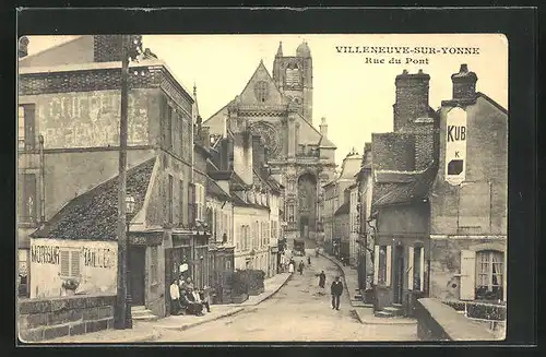 AK Villeneuve-sur-Yonne, Rue du Pont