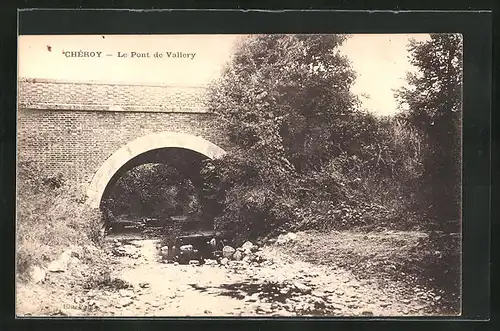 AK Chéroy, Le Pont de Vallery