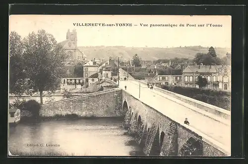 AK Villeneuve-Sur-Yonne, Vue panoramique du Pont sur l`Yonne