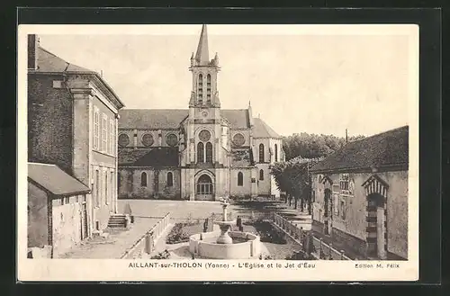AK Aillant-sur-Tholon, L`Eglise et le Jet d`Eau
