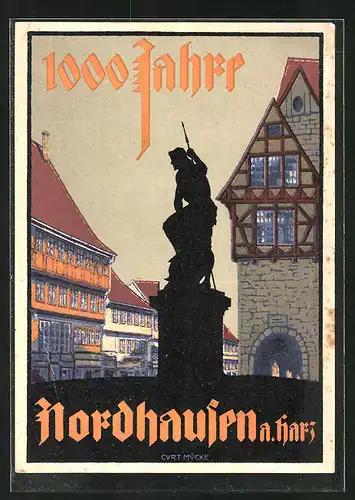 Künstler-AK Nordhausen /Harz, Festpostkarte zur 1000 Jahrfeier, Denkmal