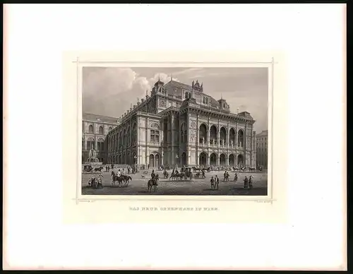 Stahlstich Neues Opernhaus in Wien, Stahlstich um 1870 aus Ruthner Kaiserthum Österreich, 32 x 25cm