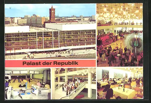 AK Berlin, Palast der Republik, Konzert im Hauptfoyer, Spreebowling, Spreerestaurant