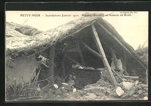 AK Petit-Noir, Inondations Janvier 1910, Maison effondrée au hameau de Brulé