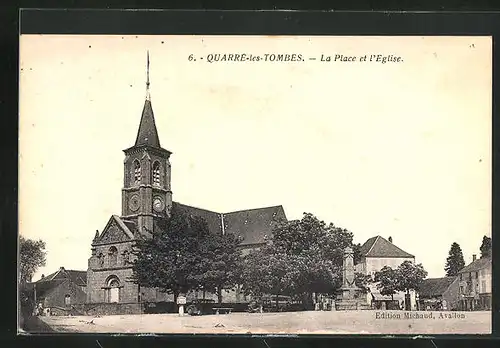 AK Quarré-les-Tombes, La Place et l`Eglise
