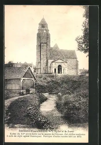 AK Thorigny-sur-Oreuse, L`Eglise et la Source