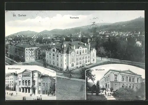 AK St. Gallen, Tonhalle, Stadttheater, Museum