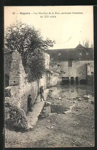 AK Noyers, Les Moulins de la Rue, ancienne forteresse du XII. siècle