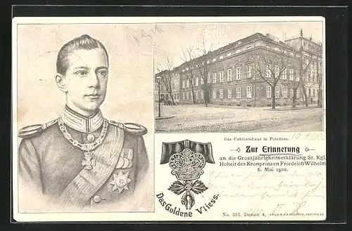 AK Porträt Kronprinz Wilhelm von Preussen, Das goldene Vliess - Erinnerung an die Grossjährigkeitserklärung, Cabinetshaus