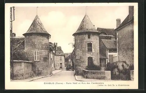 AK Chablis, Porte Noel et Rue des Cordonniers