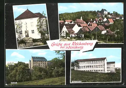 AK Reichenberg, Ortsansicht, Kirche, Schloss und Schulhaus