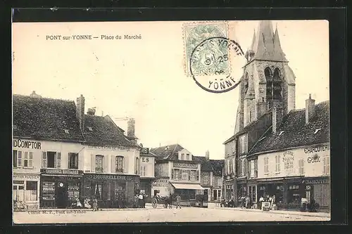 AK Pont-sur-Yonne, Place du Marche, L`Eglise, Direction de Paris