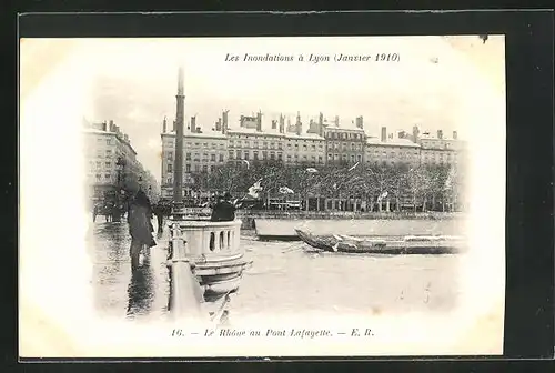 AK Lyon, Les Insondations 1910, Le Rhône au Pont Lafayette, Hochwasser