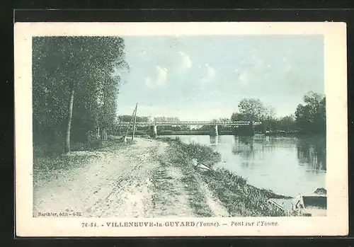 AK Villeneuve-la-Guyard, Pont sur l`Yonne