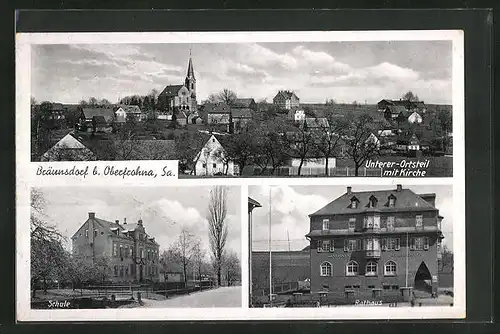 AK Bräunsdorf bei Oberfrahna / Sachsen, Unterer-Ortsteil mit Kirche, Schule, Rathaus