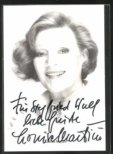 AK Schauspielerin Louise Martini mit lächelndem Gesicht, Autograph