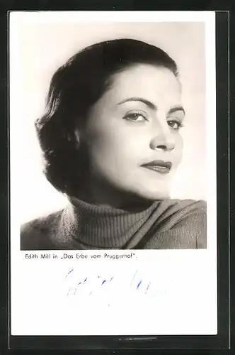 AK Schauspielerin Edith Mill in Das Erbe vom Pruggerhof, mit Autograph