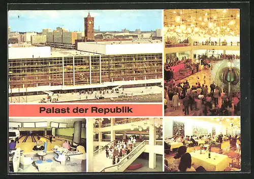 AK Berlin, Palast der Republik, Konzert im Hauptfoyer, Spreebowling, Spreerestaurant