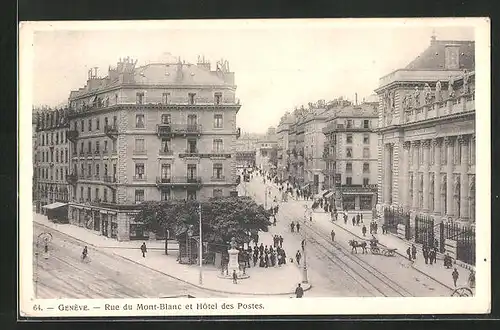 AK Genève, Rue du Mont-Blanc et Hôtel des Postes