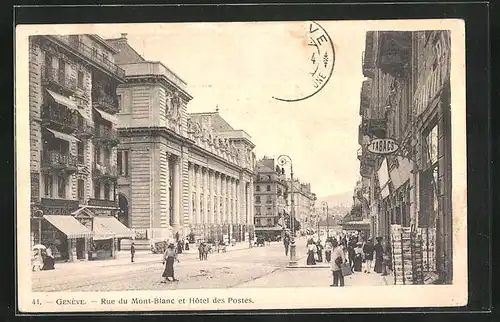 AK Genève, Rue du Mont-Blanc et Hôtel des Postes