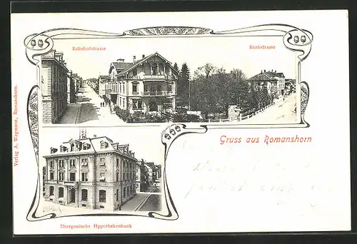 AK Romanshorn, Thrugauische Hypothekenbank, Bahnhofstrasse mit Hotel & Bankstrasse