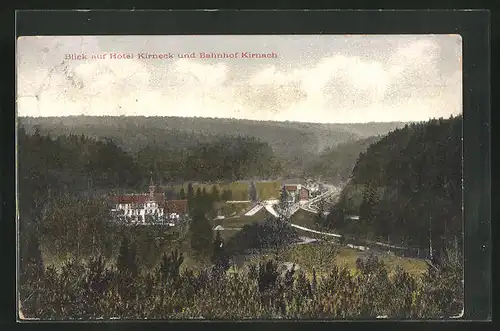 AK Kirnach, Hotel Kirneck und Bahnhof