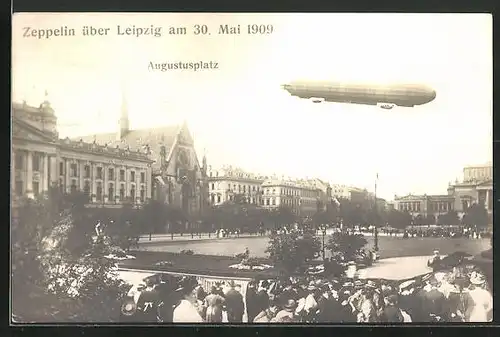 AK Leipzig, Zeppelin über dem Augustusplatz am 30.05.1909