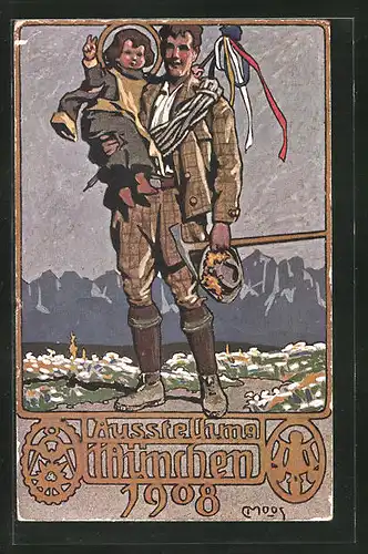 Künstler-AK Carl Moos: München, Ausstellung 1908, Bergsteiger mit Münchener Kindl, Berge