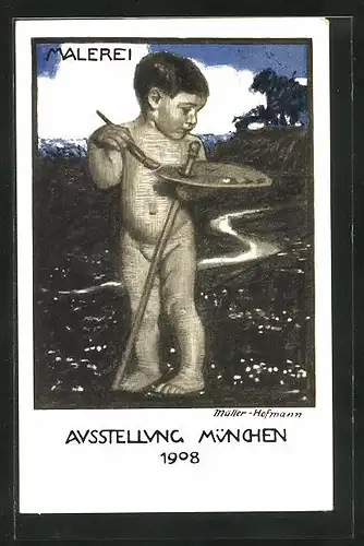 Künstler-AK sign. Müller Hofmann: München, Ausstellung 1908, Kleines Kind als Maler