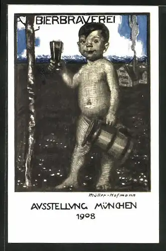 Künstler-AK sign. Müller Hofmann: München, Ausstellung 1908, Kleines Kind mit Bierkrug