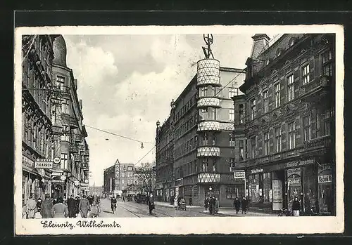 AK Gleiwitz, Wilhelmstrasse mit Geschäften