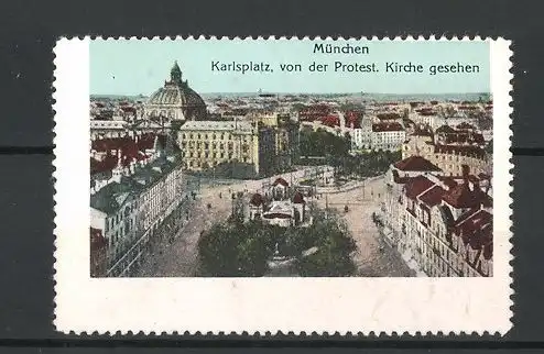 Reklamemarke München, Karlsplatz von der Protest. Kirche gesehen