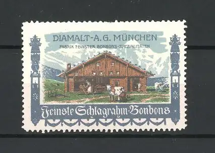 Reklamemarke Feinste Schlagrahm-Bonbons der Diamalt AG München, Bauernhaus im Gebirge