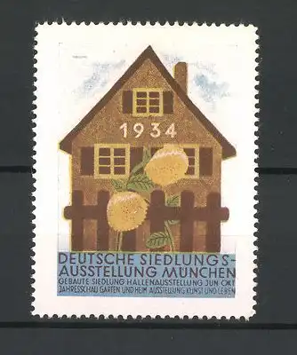 Reklamemarke München, Deutsche Siedlungs-Ausstellung 1934, Haus und Sonnenblumen