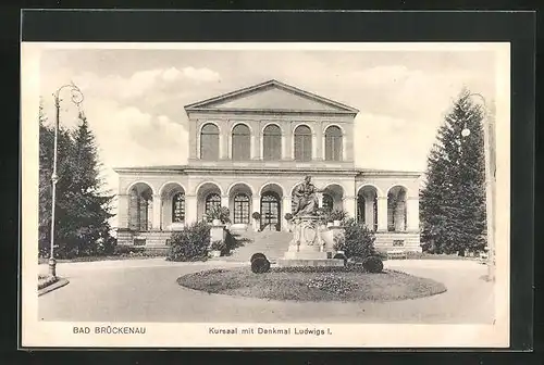 AK Bad Brückenau, Kursaal mit Denkmal König Ludwig I.